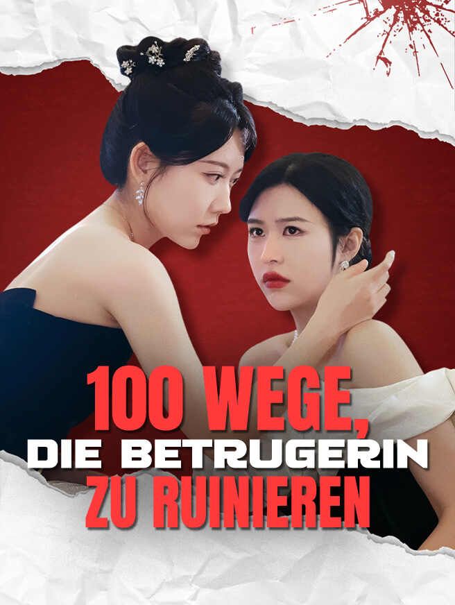 100 Wege, die Betrügerin zu ruinieren