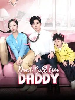 Poster Don’t Call him Daddy