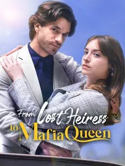 Poster From Lost Heiress to Mafia Queen