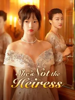 Poster She’s Not the Heiress