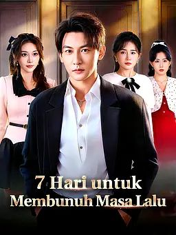 7 Hari untuk Membunuh Masa Lalu
