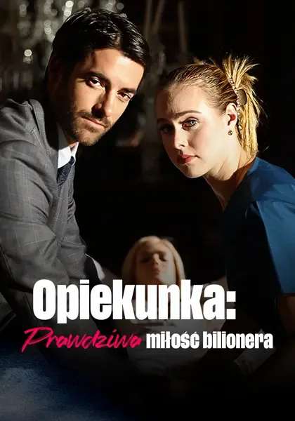 Opiekunka: Prawdziwa miłość bilionera