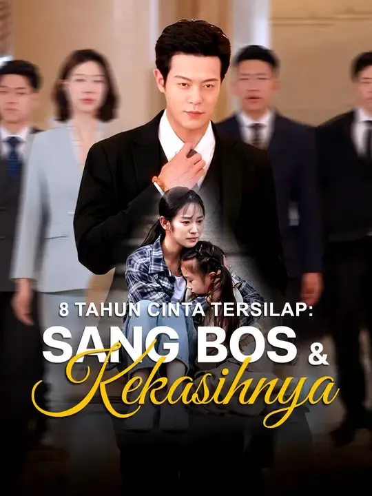 8 Tahun Cinta Tersilap: Sang Bos& Kekasihnya
