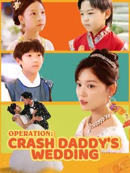 Poster Operation: Crash Daddy's Wedding