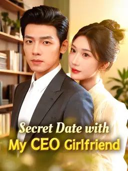 Poster Secret Date with My CEO Girlfriend