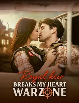 Poster Royal Heir Breaks My Heart In A Warzone