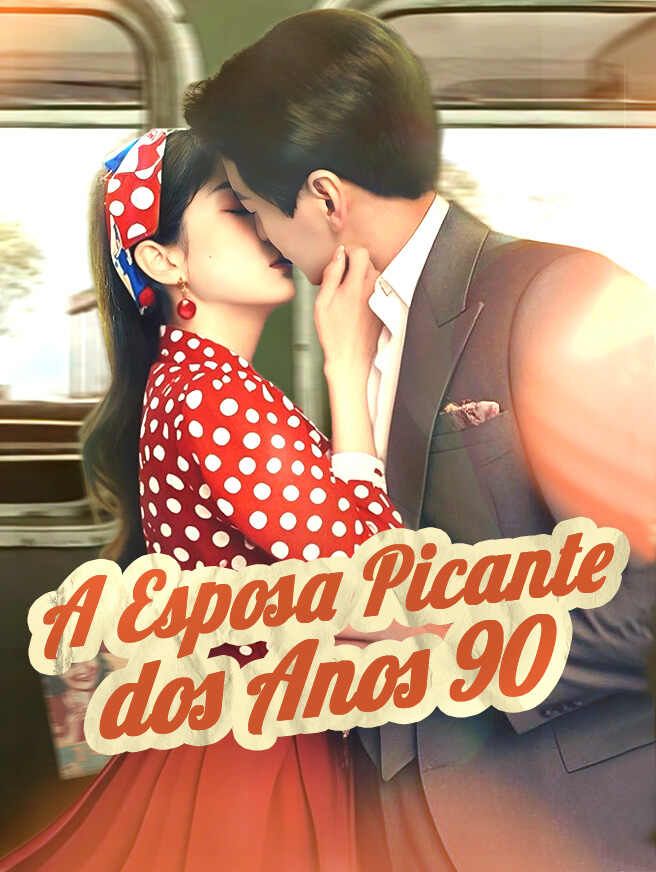 A Esposa Picante dos Anos 90