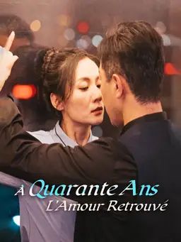 À Quarante Ans, L'Amour Retrouvé