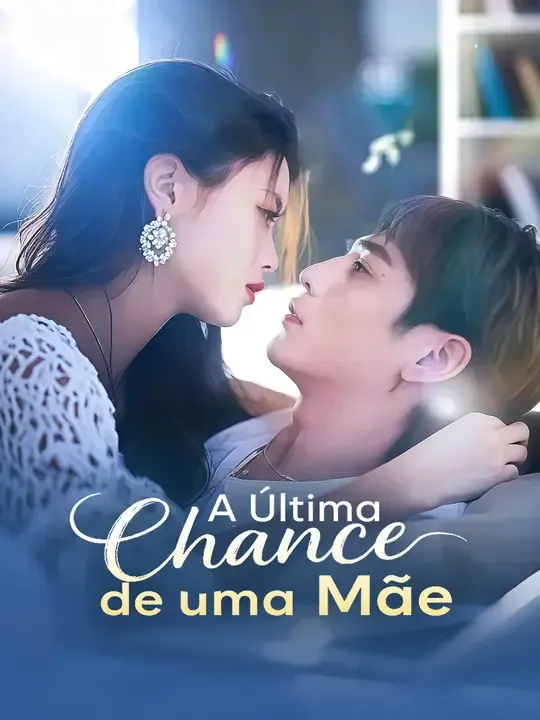 A Última Chance de uma Mãe