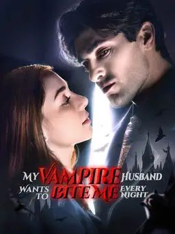 Poster My Vampire Husband Wants to Bite Me Every Night