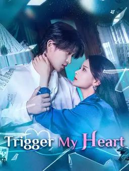 Poster Trigger My Heart