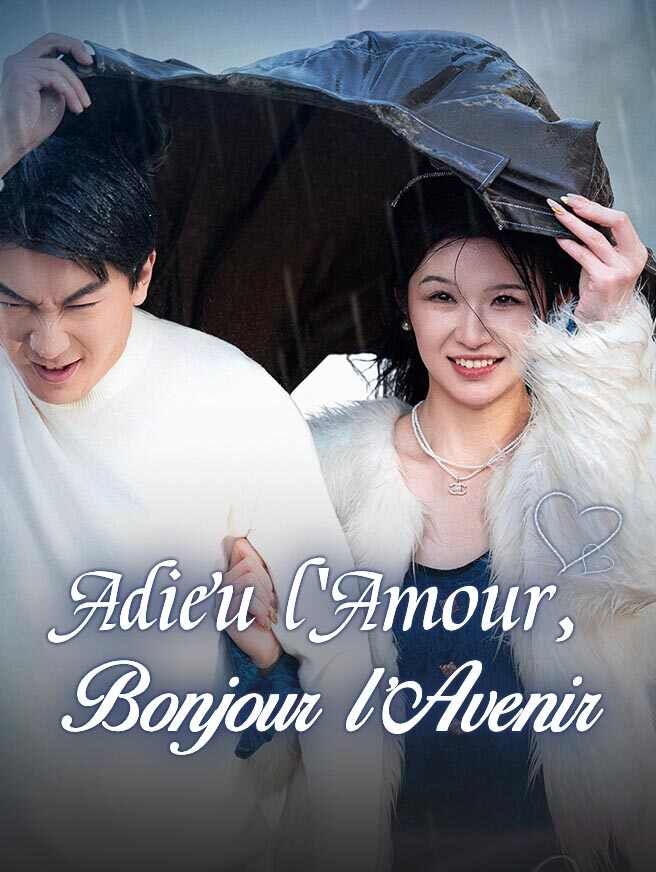Adieu l'Amour, Bonjour l'Avenir