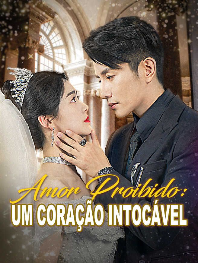 Amor Proibido:Um Coração Intocável