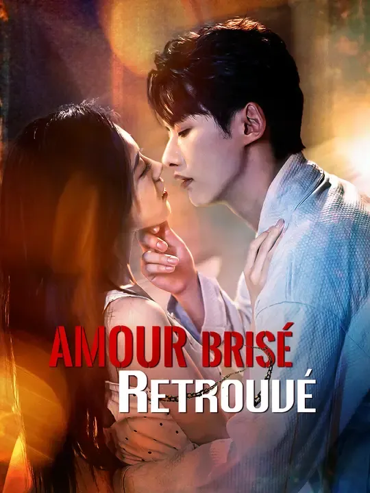 AMOUR BRISÉ RETROUVÉ