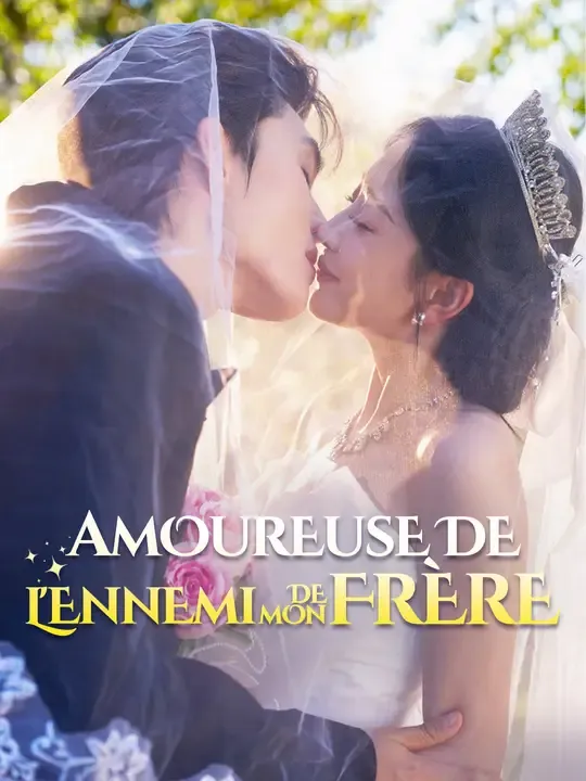 AMOUREUSE DE L'ENNEMI DE MON FRÈRE