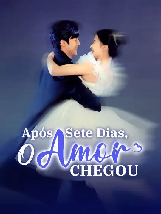 Após Sete Dias, o Amor Chegou