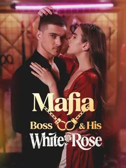 Poster Mafia Boss & His White Rose