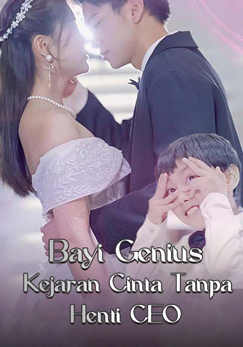 Bayi Genius: Kejaran Cinta Tanpa Henti CEO