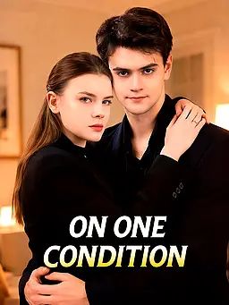 On One Condition