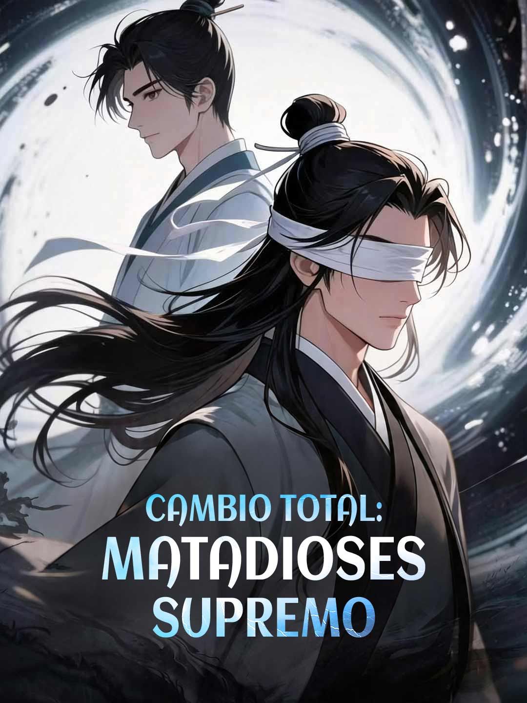 Cambio total: matadioses supremo