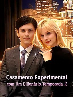 Casamento Experimental com Um Bilionário Temporada 2