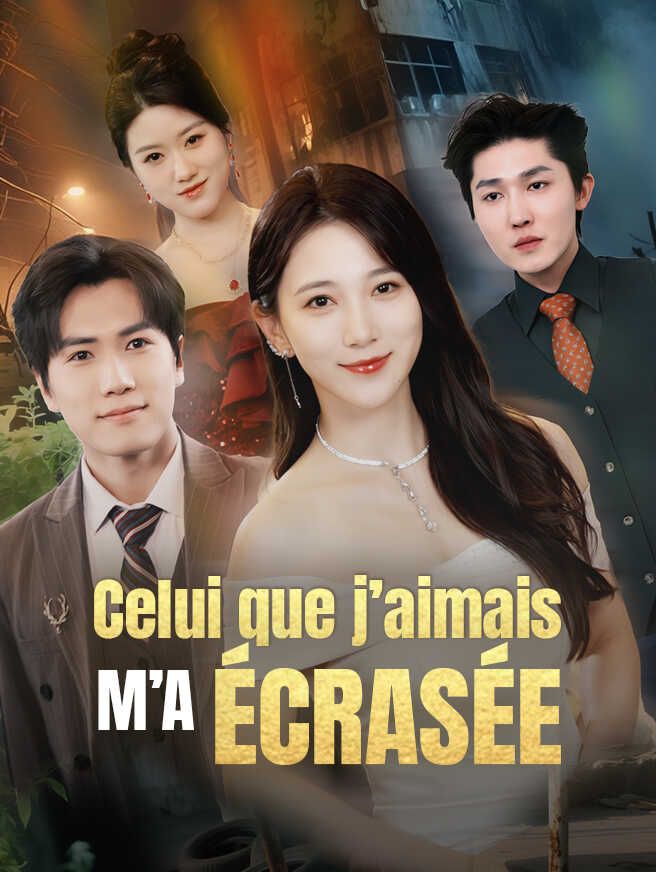 Celui que j’aimais m’a écrasée