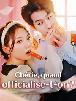 Chérie, quand officialise-t-on ?