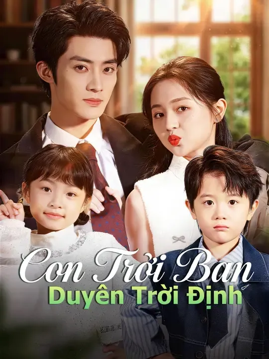 Con Trời Ban, Duyên Trời Định