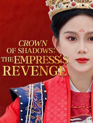 Crown of Shadows:The Empress’s Revenge