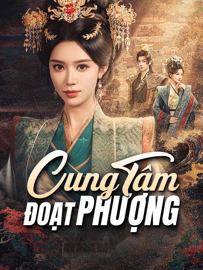 Cung Tâm Đoạt Phượng