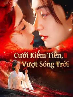 Cưới Kiếm Tiên, Vượt Sóng Trời