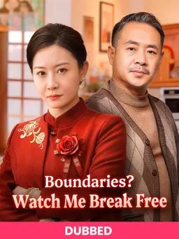 Poster (配音) Boundaries? Watch Me Break Free