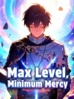 Max Level, Minimum Mercy