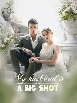 Poster My Husband Is A Big Shot