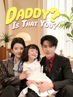 Daddy? Is That You?