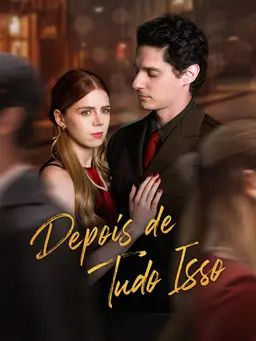 Depois de Tudo Isso