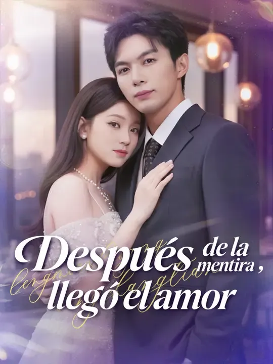 Después de la mentira, llegó el amor