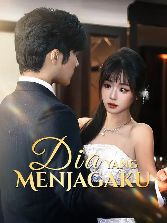 Dia Yang Menjagaku