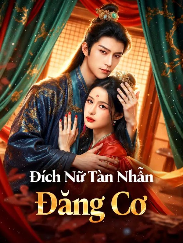 Đích Nữ Tàn Nhẫn Đăng Cơ(Phiên bản lồng tiếng)
