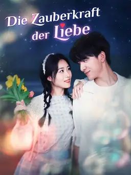 Die Zauberkraft der Liebe