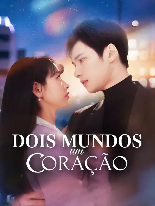 Dois Mundos, Um Coração