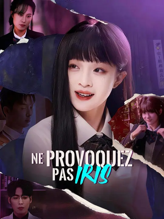 (Doublage) NE PROVOQUEZ PAS IRIS