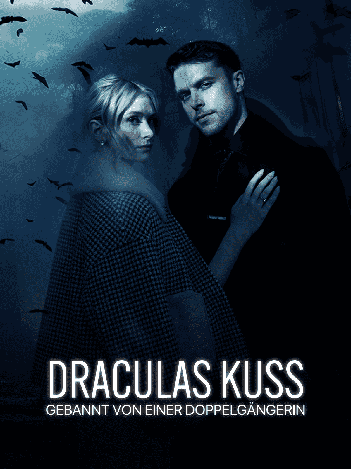 Draculas Kuss: Gebannt von einer Doppelgängerin