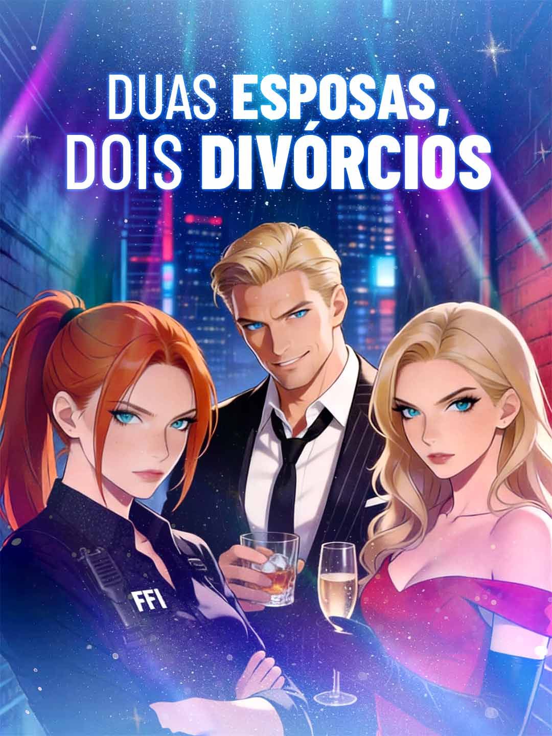Duas Esposas, Dois Divórcios