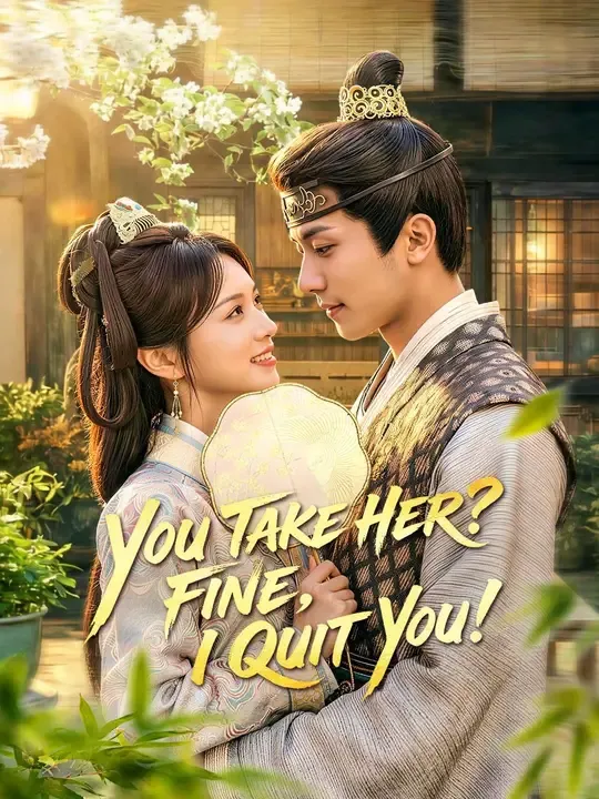 (Dubbed) You Take Her? Fine, I Quit You!