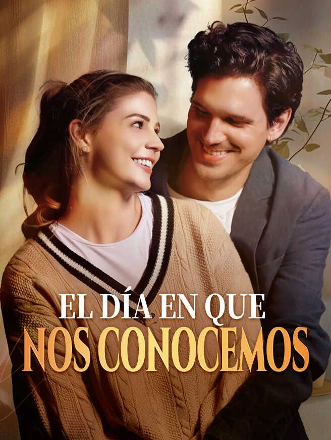 El día en que nos conocemos
