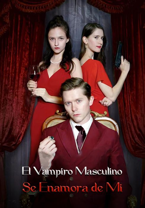 El Vampiro Masculino Se Enamora De Mí