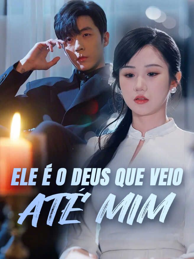 Ele é o deus que veio até mim
