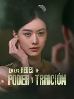 En las redes de poder y traición