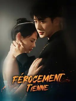 Férocement tienne